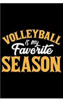 Volleyball Is My Favorite Season