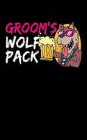 Groom's Wolf Pack: 120 Pages I 6x9 I Weekly Planner I Funny Wedding Party, Bachelor & Groomsmen Gifts