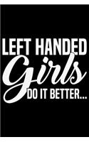 Left Handed Girls Do It Better