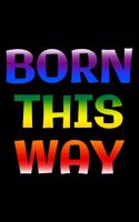 Born this way