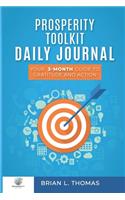 Prosperity Toolkit Daily Journal: Your 3-Month Guide to Gratitude and Action