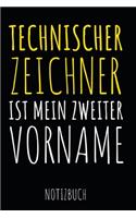 Technischer Zeichner Ist Mein Zweiter Vorname Notizbuch: Auftragsbuch, Planer oder Zeichenblock für Bauplaner, und Technische Zeichner - 120 Seiten Dot Grid / Punktraster - A5 Format - Ideal für die Arbeit