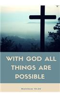 With God All Things are Possible