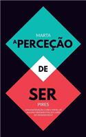 A Perceção de Ser