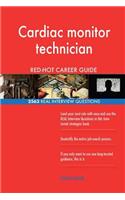 Cardiac monitor technician RED-HOT Career Guide; 2563 REAL Interview Questions