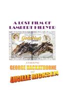 A Lost Film of Lambert Hillyer, Starring George Hackathorne and Lucille Ricksen