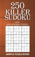250 Killer Sudoku: Easy Killer Sudoku Puzzles(2 Sudoku Killer)