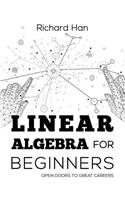 Linear Algebra for Beginners