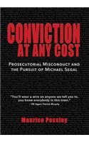 Conviction At Any Cost