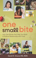 One Small Bite: Anti-Diet Stories that Help You Build a Positive Relationship with Food