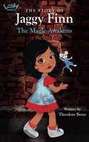 Story of Jaggy Finn - The Magic Awakens