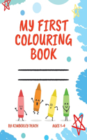 My First Colouring Book: A Colouring and Information Recording Book for Toddler's 'Firsts'