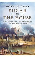 Sugar for the House