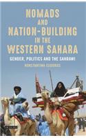 Nomads and Nation-Building in the Western Sahara