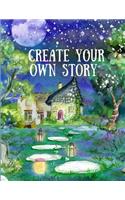 Create Your Own Story: Kids and Children (Create Your Own - Make a Book - Draw It Yourself)