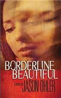 Borderline Beautiful