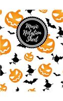 Music Notation Sheet: Blank Music Sheet for Songwriters, Composers and Students (Pumpkin & Witches)