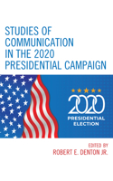 Studies of Communication in the 2020 Presidential Campaign