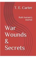 War Wounds & Secrets: Ruth Iversen's Journal