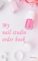My Nail Studio Order Book