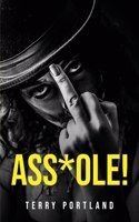 Ass*ole!