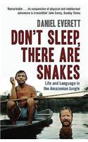 Don't Sleep, There are Snakes