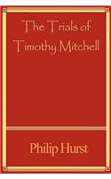 The Trials of Timothy Mitchell