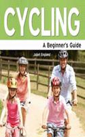 Cycling: A Beginner's Guide