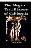 Negro Trail Blazers of California
