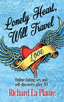 Lonely Heart, Will Travel
