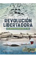 The Argentine Revolutions of 1955