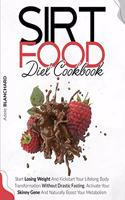 Sirtfood Diet Cookbook