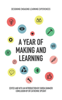 Year of Making and Learning