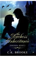 The Duchess Inheritance, Jordinia: Book 2