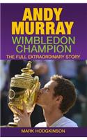 Andy Murray: Wimbledon Champion