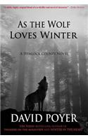 As The Wolf Loves Winter