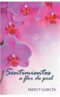 Sentimientos a Flor de piel