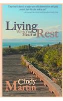 Living With Your Heart At Rest