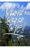 Do that shit, Do that shit, Do it!: 6x9 Inch Lined Journal that will remind you every time you see it... (To Stop Procrastinating and... Do That Shit! ) - Blue sky and Forest