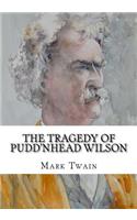 The Tragedy of Pudd'nhead Wilson