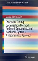 Controller Tuning Optimization Methods for Multi-Constraints and Nonlinear Systems