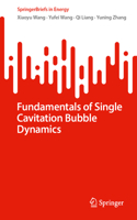 Fundamentals of Single Cavitation Bubble Dynamics