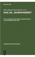 20. Jahrhundert. Teil 1: Die englische und die amerikanische Literaturkritik 1900-1950