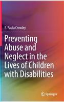 Preventing Abuse and Neglect in the Lives of Children with Disabilities