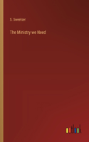 Ministry we Need