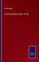 Visit to the New Forest - A Tale