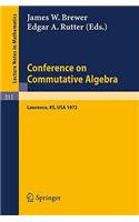 Conference on Commutative Algebra: Lawrence, Kansas 1972