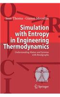 Simulation with Entropy in Engineering Thermodynamics: (English)