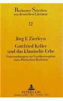 Gottfried Keller Und Das Klassische Erbe