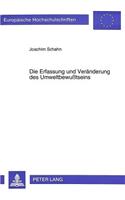Die Erfassung Und Veraenderung Des Umweltbewußtseins